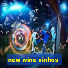 new wine vinhos